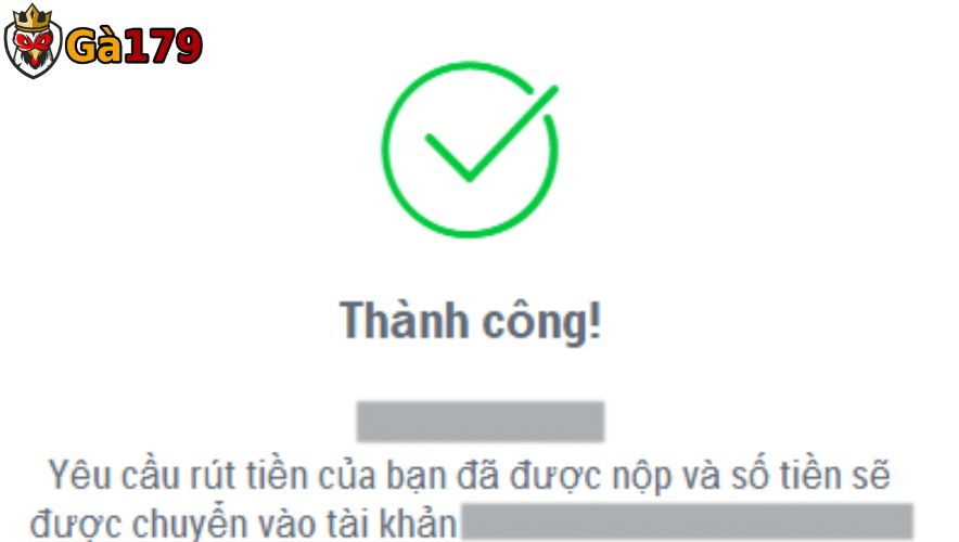 Thông Báo Rút Tiền GA179 Thành Công