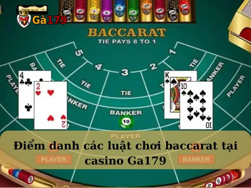 Luật chơi baccarat tại casino GA179